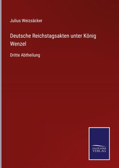 Deutsche Reichstagsakten unter König Wenzel