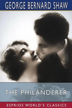 The Philanderer (Esprios Classics) - Shaw, George Bernard