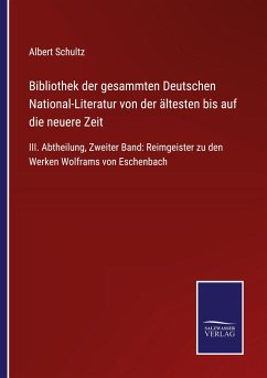 Bibliothek der gesammten Deutschen National-Literatur von der ältesten bis auf die neuere Zeit