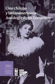 Cine chileno y latinoamericano. Antología de un encuentro (eBook, ePUB)