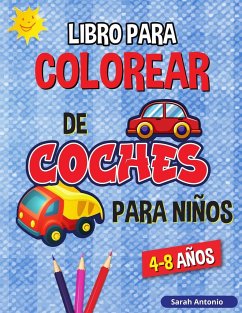 Libro para Colorear de Camiones y Coches para Niños - Antonio, Sarah