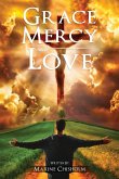 Grace, Mercy, and Love