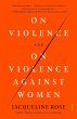 On Violence and On Violence Against... - Bild 1