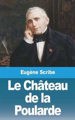 Le Château de la Poularde - Scribe, Eugène