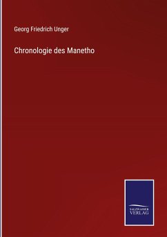 Chronologie des Manetho - Unger, Georg Friedrich