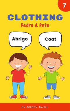 Cover Clothing: Learn Basic Spanish to English Words (Pedro & Pete Spanish Kids, #7) (eBook, ePUB)