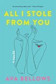 All I Stole From You (eBook, ePUB)