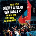 Zwischen Aufbruch und Randale (eBook, PDF)