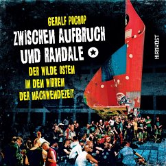 Zwischen Aufbruch und Randale (eBook, PDF) - Pochop, Geralf