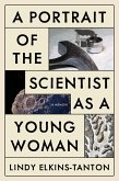 A Portrait of the Scientist as a Young Woman (eBook, ePUB)
