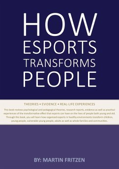 How Esports Transforms People (eBook, ePUB)
