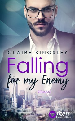 Falling for my Enemy / Dating Desasters Bd.2 (eBook, ePUB) - Kingsley, Claire