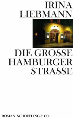 Die Große Hamburger Straße (Mängelexemplar) - Liebmann, Irina