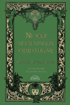 Ni aquí ni en ningún otro lugar (eBook, ePUB) - Esteban Erlés, Patricia