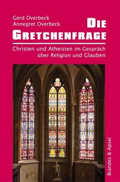 Die Gretchenfrage (Mängelexemplar) - Overbeck, Annegret;Overbeck, Gerd