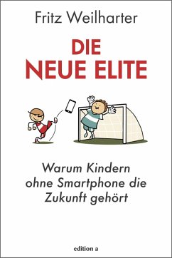 Die neue Elite (eBook, ePUB) - Weilharter, Fritz