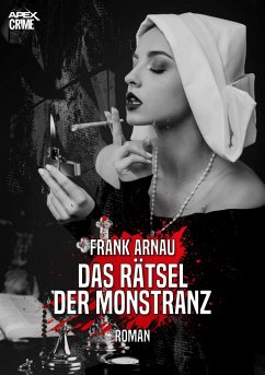 DAS RÄTSEL DER MONSTRANZ (eBook, ePUB) - Arnau, Frank