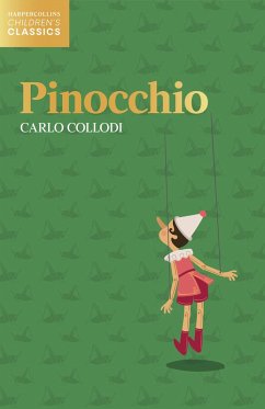 Pinocchio (HarperCollins Children's Classics) (eBook, ePUB) - Collodi, Carlo