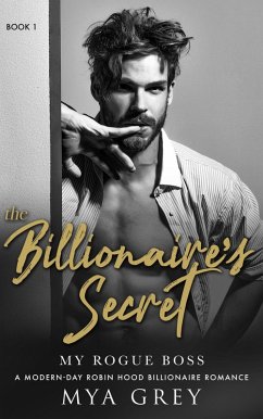 My Rogue Boss (The Billionaire's Secret, #1) (eBook, ePUB) - Grey, Mya