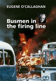 Busmen in the Firing Line (eBook, ePUB)