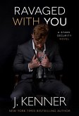 Ravaged With You (Stark Security, #7) (eBook, ePUB)