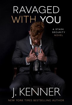 Ravaged With You (Stark Security, #7) (eBook, ePUB) - Kenner, J.