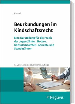 Beurkundungen im Kindschaftsrecht - Knittel, Bernhard