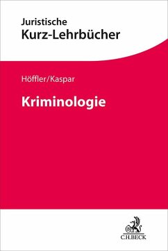 Kriminologie - Höffler, Katrin;Kaspar, Johannes