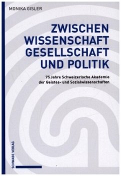 Zwischen Wissenschaft, Gesellschaft und Politik - Gisler, Monika