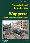 Eisenbahnchronik Bergisches Land - Wuppertal - Band 2