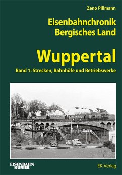 Eisenbahnchronik Bergisches Land - Band 3 - Pillmann, Zeno
