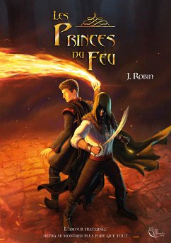 Les Princes du Feu (eBook, ePUB) - Robin, Justine