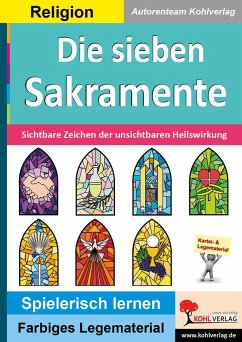 Die sieben Sakramente - Autorenteam Kohl-Verlag