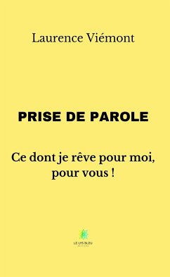 Prise de parole (eBook, ePUB) - Viémont, Laurence