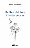 Petites histoires à veiller couché (eBook, ePUB)