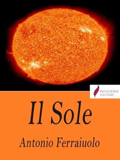 Il Sole (eBook, ePUB) - Ferraiuolo, Antonio