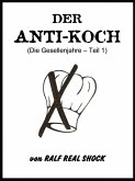 Der Anti-Koch (Die Gesellenjahre - Teil 1) (eBook, ePUB)