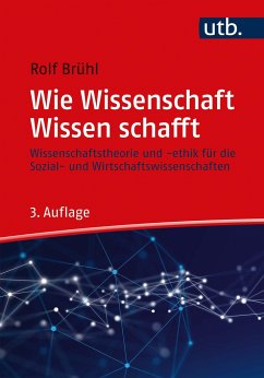 Wie Wissenschaft Wissen schafft - Brühl, Rolf