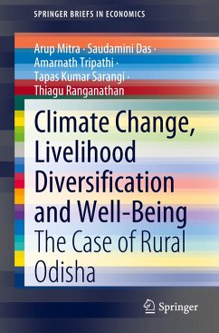 Climate Change, Livelihood Diversification and Well-Being - Mitra, Arup;Das, Saudamini;Tripathi, Amarnath