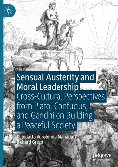 Sensual Austerity and Moral Leadership - Mahapatra, Debidatta Aurobinda;Grego, Richard