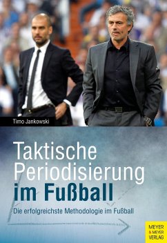 Taktische Periodisierung im Fußball - Jankowski, Timo