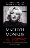 Marilyn Monroe: A Complete Life from Beginning to the End (eBook, ePUB)
