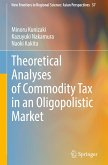 Theoretical Analyses of Commodity Tax in an Oligopolistic Market
