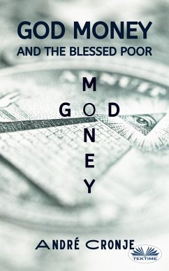 Cover God Money And The Blessed Poor (eBook, ePUB)