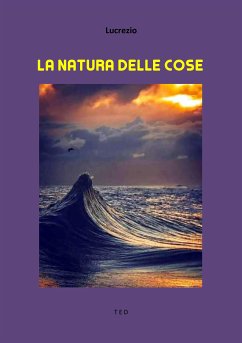 La natura delle cose (eBook, ePUB) - Caro Lucrezio, Tito