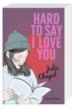 Hard to say I love you - Chapel, Julie