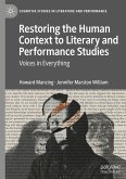 Restoring the Human Context to Literary and Performance Studies