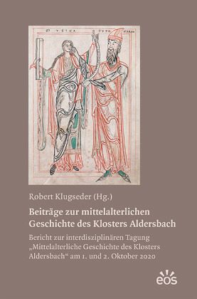 Beiträge zur mittelalterlichen Geschichte des Klosters Aldersbach Beiträge zur mittelalterlichen Geschichte des Klosters Aldersbach