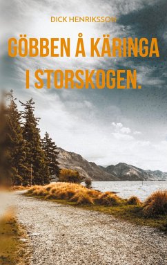 Göbben å Käringa i Storskogen. - Henriksson, Dick