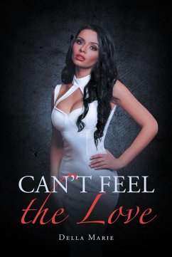 Can't Feel the Love (eBook, ePUB) - Marie, Della